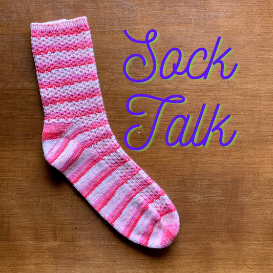 Sock Talk - Knitting in the round